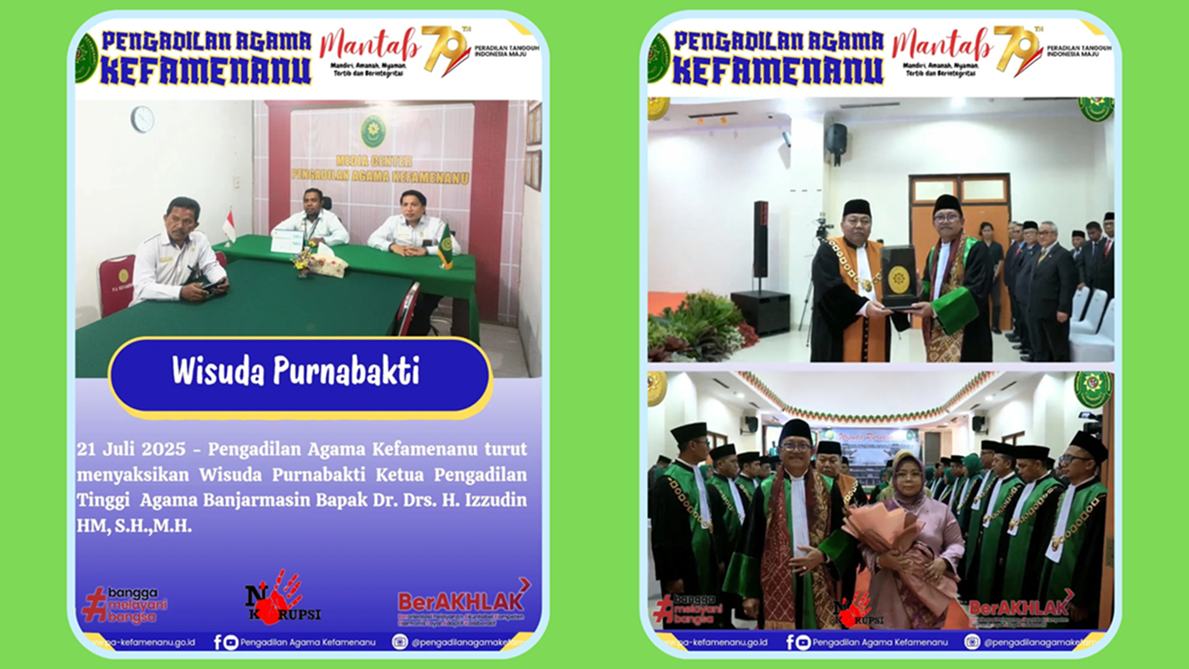 Wisuda Purnabakti YM Ketua Pengadilan Tinggi Agama Banjarmasin Bapak Dr. Drs. H. Izzudin HM S.H.M
