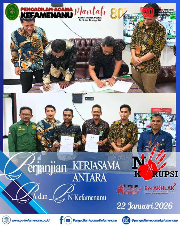 Penandatanganan Perjanjian Kerjasama terkait Penetapan Panjar Biaya dan Biaya Panggilan Pemberitahuan Perkara Perdata Pada Pengadilan Negeri Kefamenanu dan Pengadilan Agama Kefamenanu